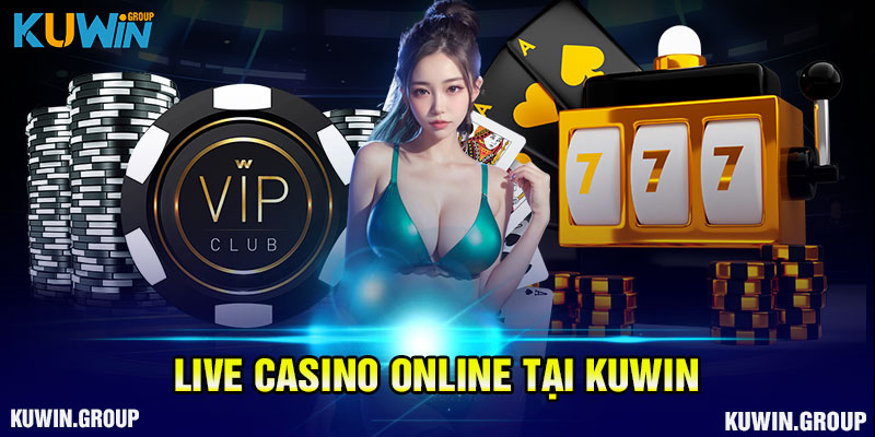 Live Casino Online tại Kuwin