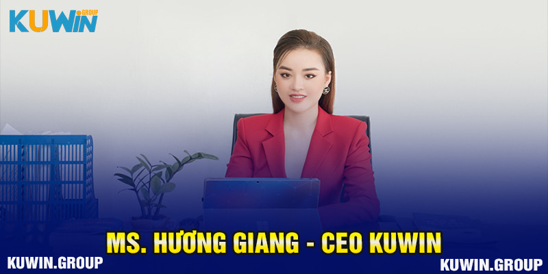 Chân dung nữ CEO đình đám - Ms. Hương Giang